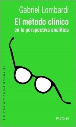 El Metodo Clinico En La Perspectiva Analitica - Lombardi, G