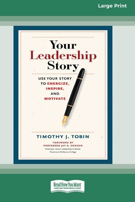 Libro Your Leadership Story: Use Your Story To Energize, ...