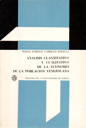 Analisis Cuantitativo Cualitativo De La Economia Venezolana