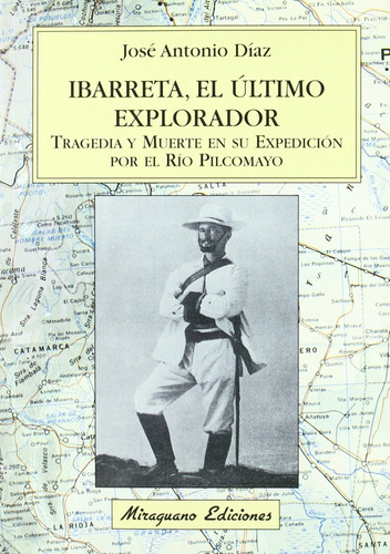 Libro Ibarreta, El Último Explorador. Tragedia Y Muerte En S