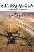 Libro Mining Africa : Law, Environment, Society And Polit...