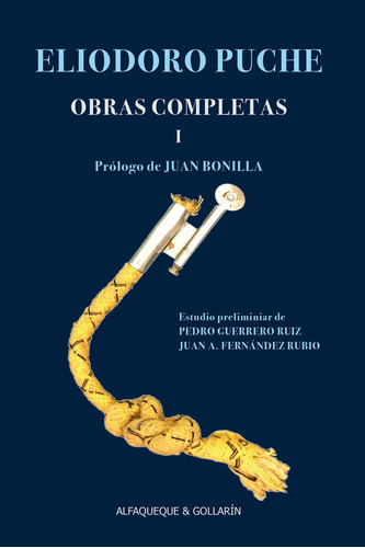 OBRAS COMPLETAS (2 VOLUMENES CON ESTUCHE CONTENEDOR), de PUCHE, ELIODORO. Editorial Alfaqueque Ediciones, tapa blanda en español
