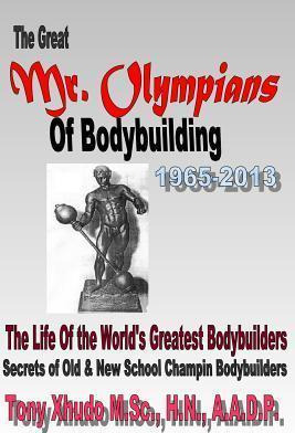 Libro The Great Mr Olympians Of Bodybuilding 1965-2013 - ...