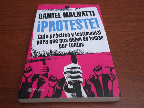 ¡proteste! - Daniel Malnatti - Planeta - 2014