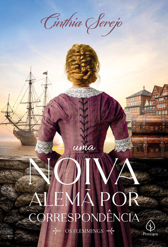 Uma Noiva Alemã Por Correspondência: Não Tem Subtítulo, De Cinthia Serejo. Tem Série, Único Volume. Editorial Principis, Capa Mole, Edição 1 Em Português, 2024