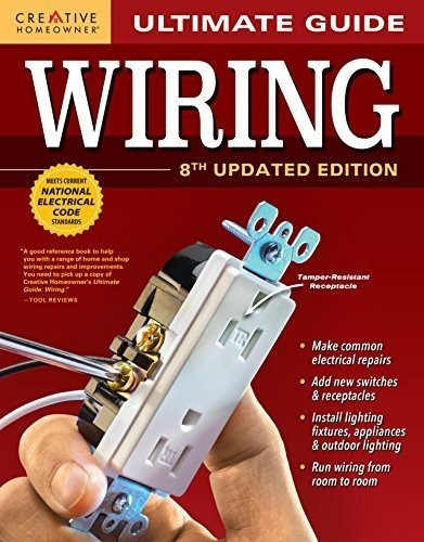 Ultimate Guide Wiring, 8th Updated Edition (creative, de Editors of Creative Homeow. Editorial Creative Homeowner en inglés