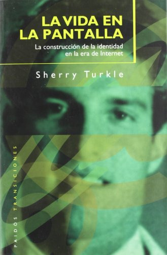 Libro La Vida En La Pantalla De Sherry Turkle  Paidós