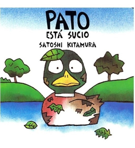 Libro Pato Esta Sucio - Satoshi Kitamura