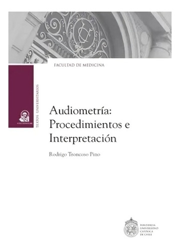 Libro Audiometría. Procedimientos E Interpretación /rodrigo