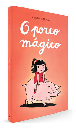 O porco mágico, de Monfreid, Dorothee de. Editorial Editora Wmf Martins Fontes Ltda, capa mole em português, 2014