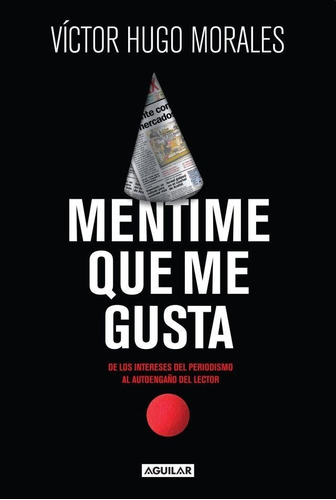 Mentime Que Me Gusta - Victor Hugo Morales