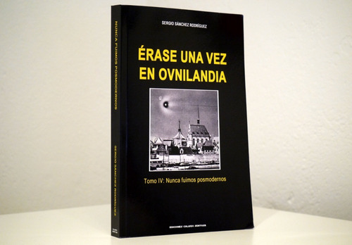 Imagen 2 de 2 de Libro De Ovnis Érase Una Vez En Ovnilandia. Tomo 4