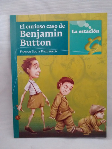El Curioso Caso De Benjamin Button - Francis Scott Firzgeral