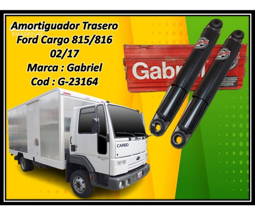 Amortiguador Trasero Ford Cargo 815 / 816 02-17 Gabriel 