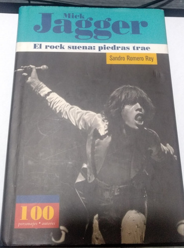 Libro Mick Jagger - El Rock Suena: Piedras Trae.