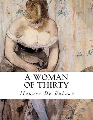 Libro A Woman Of Thirty - De Balzac, Honore