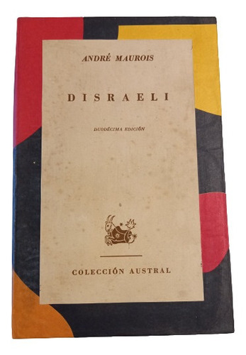 A. Maurois. Disraeli