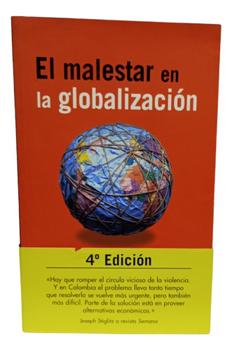 El Malestar En La Globalización, Joseph E. Stiglitz