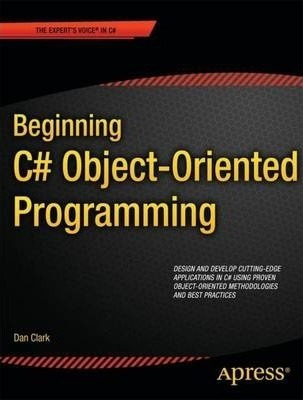 Beginning C# Object-oriented Programming - Dan Clark (pap...