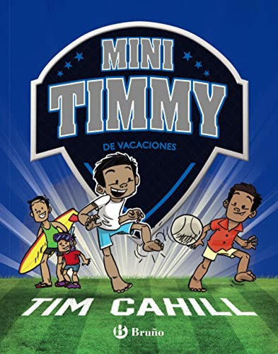 Mini Timmy - De Vacaciones Cahill,tim Bruño