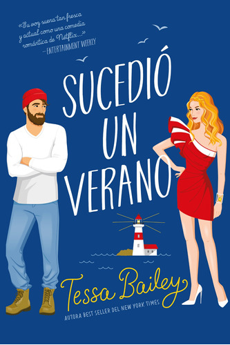 SUCEDIÓ UN VERANO, de Tessa Bailey., vol. 0.0. Editorial Titania, tapa blanda, edición 1.0 en español, 2022