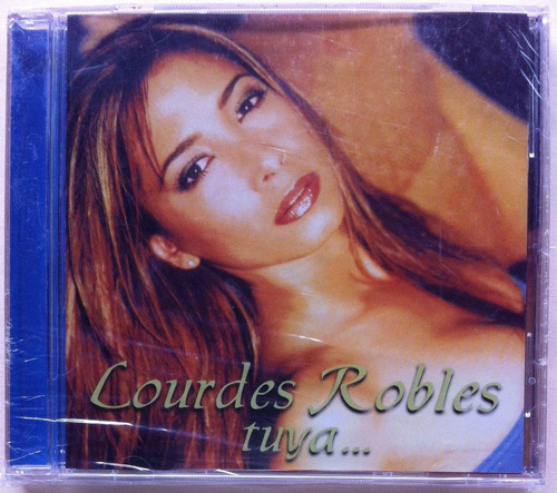 Lourdes Robles. Tuya. Cd Original, Nuevo