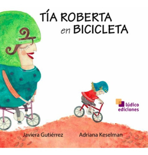 Tía Roberta En Bicicleta Ludico Ediciones Cuento Infantil