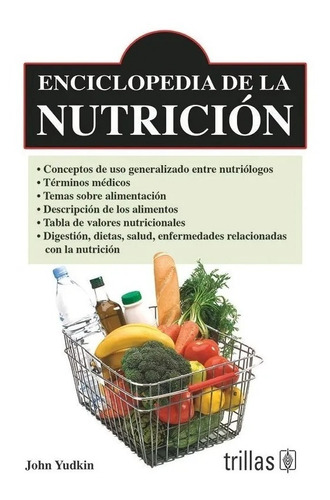 Enciclopedia De La Nutrición Trillas