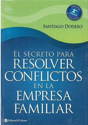 El Secreto Para Resolver Conflictos En La Empresa Familiar