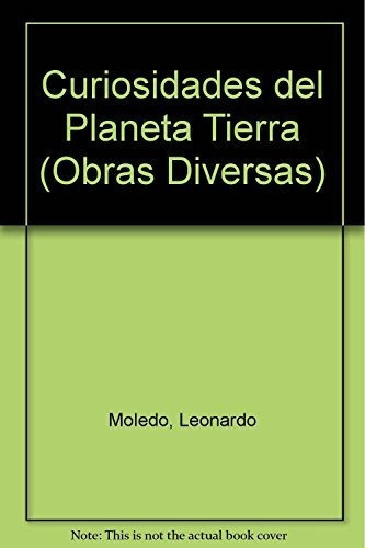 Curiosidades del Planeta Tierra de Leonardo Moledo Vol. Abc. Editorial Sudamericana Tapa Blanda en Español
