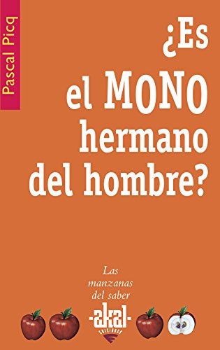 Libro Es El Mono Hermano Del Hombre? De Pascal Picq Akal