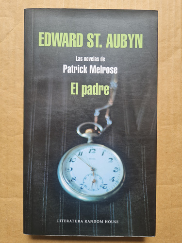 Edward St. Aubyn- El Padre