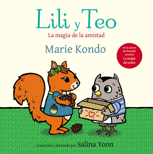 Lili y Teo. La magia de la amistad, de Marie Kondo. Editorial Beascoa, tapa dura en español, 0