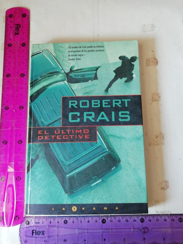 El Último Detective Robert Crais