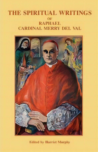 Spiritual Writings, De Cardinal Merry Del Val. Editorial Gracewing, Tapa Blanda En Inglés