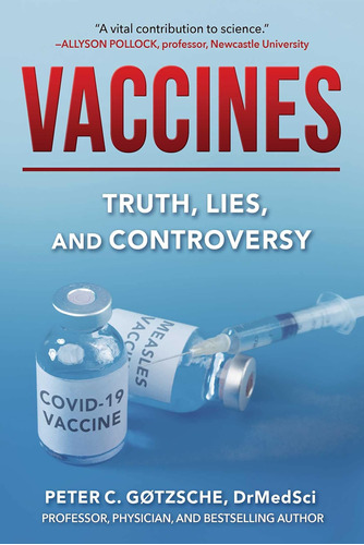 Libro: Vacunas: Verdad, Mentira Y Controversia
