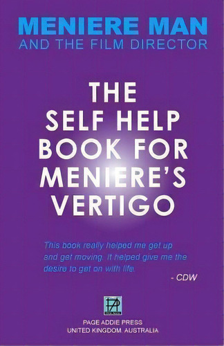 Meniere Man. The Self-help Book For Meniere's Vertigo., De Meniere Man. Editorial Page Addie, Tapa Blanda En Inglés