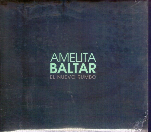 Amelita Baltar - El Nuevo Rumbo