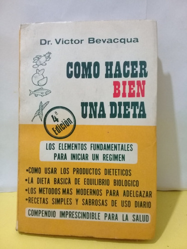 Dr. Victor Bevacqua - Como Hacer Bien Una Dieta - 4°edic1980