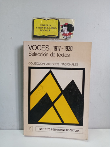 Voces 1917 - 1920 Selección De Textos - Instituto Colombiano