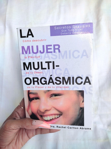 Imagen 2 de 4 de La Mujer Multi-orgásmica Mantak Chia Y Dra. Rachel Carlton