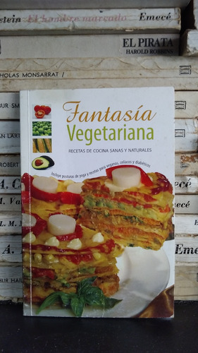 Fantasia Vegetariana - Recetas De Cocina Sanas Y Naturales