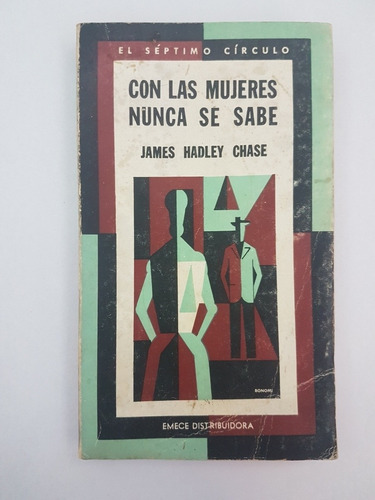 Con Las Mujeres Nunca Se Sabe J Hadley Chase Septimo Circulo