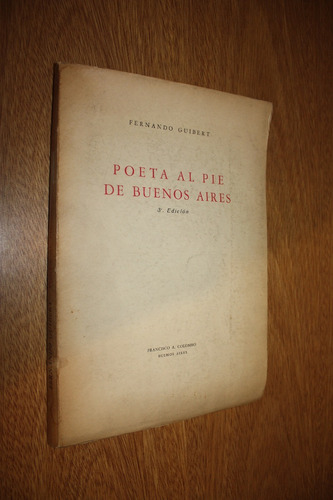 Poeta Al Pie De Buenos Aires - Fernando Guibert - Firmado