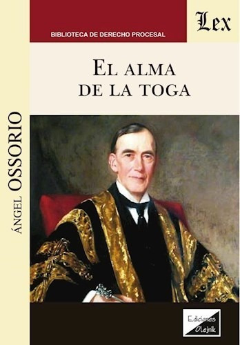 El Alma De La Toga - Angel Ossorio