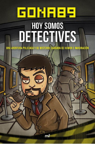 Libro - Hoy Somos Detectives De Gona89 - Temas De Hoy