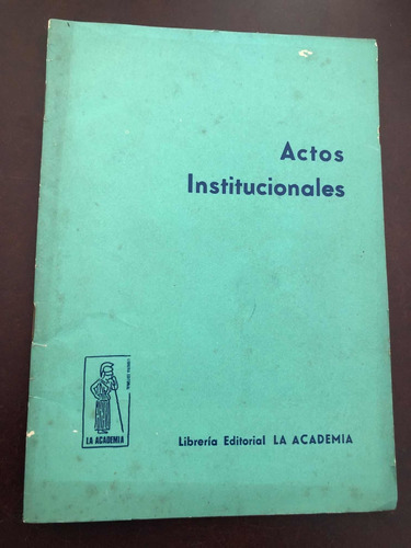 Libro Actos Institucionales - La Academia - Muy Buen Estado