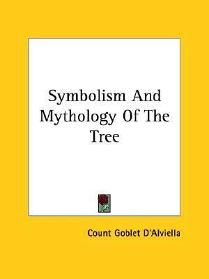 Libro Symbolism And Mythology Of The Tree - Count Goblet ...