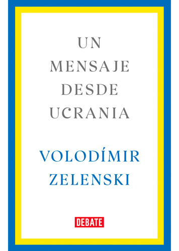 Un Mensaje Desde Ucrania. Volodímir Zelenski