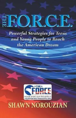 Libro The F.o.r.c.e. : Powerful Strategies For Teens And ...